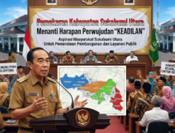 Pemekaran Kabupaten Sukabumi Utara Menanti Harapan Perwujudan “ KEADILAN”