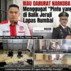 Riau Darurat Narkoba : Menggugat “Pintu yang Terbuka” di Balik Jeruji Lapas Rumbai